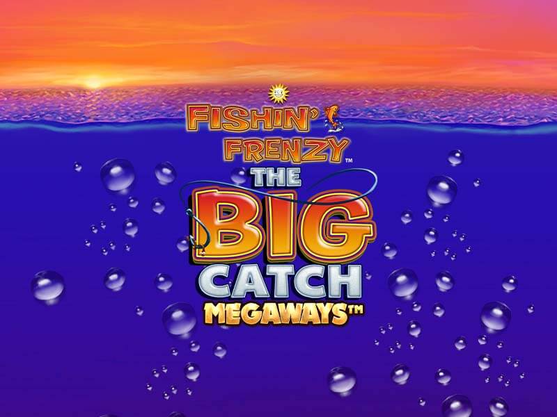 888win Fishin' Frenzy Big Catch Megaways